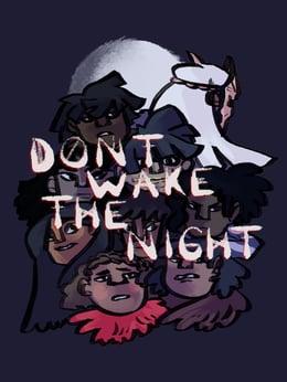 Don't Wake the Night wallpaper