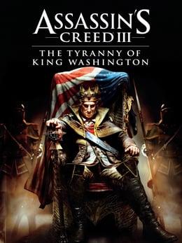 Assassin's Creed III: The Tyranny of King Washington wallpaper