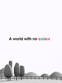 A World With No Colour wallpaper