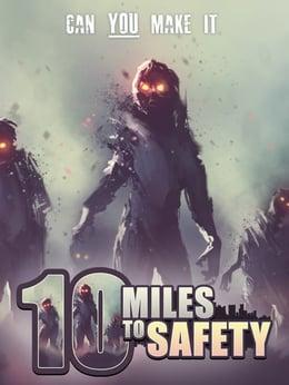 10 Miles to Safety wallpaper