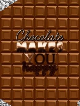 Chocolate makes you happy wallpaper