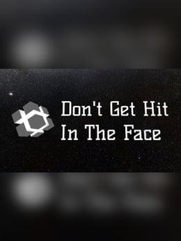 Don't Get Hit in the Face wallpaper
