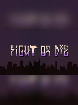 Fight or Die wallpaper