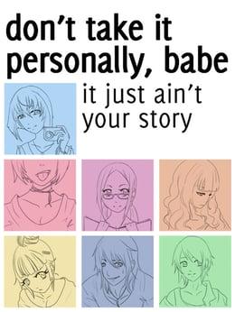 Don't Take It Personally, Babe, It Just Ain't Your Story wallpaper
