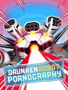 Drunken Robot Pornography wallpaper