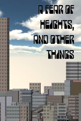 A Fear of Heights, and Other Things wallpaper