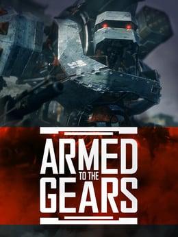 Armed to the Gears wallpaper