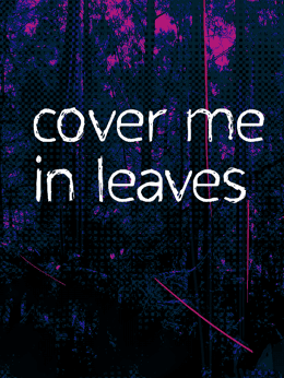 10mg: Cover Me In Leaves wallpaper