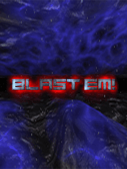 Blast em! wallpaper