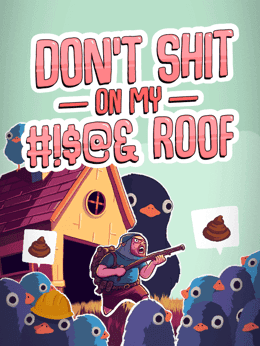 Don't Shit on My #!$@& Roof wallpaper