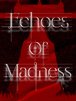 Echoes of Madness wallpaper