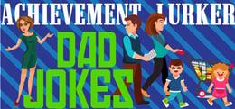 Achievement Lurker: Dad Jokes wallpaper