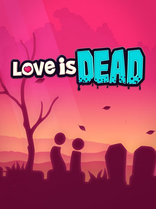Love is Dead cover