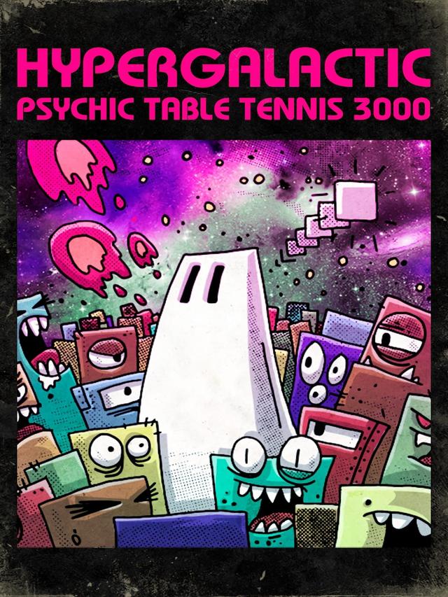 Hypergalactic Psychic Table Tennis 3000 cover