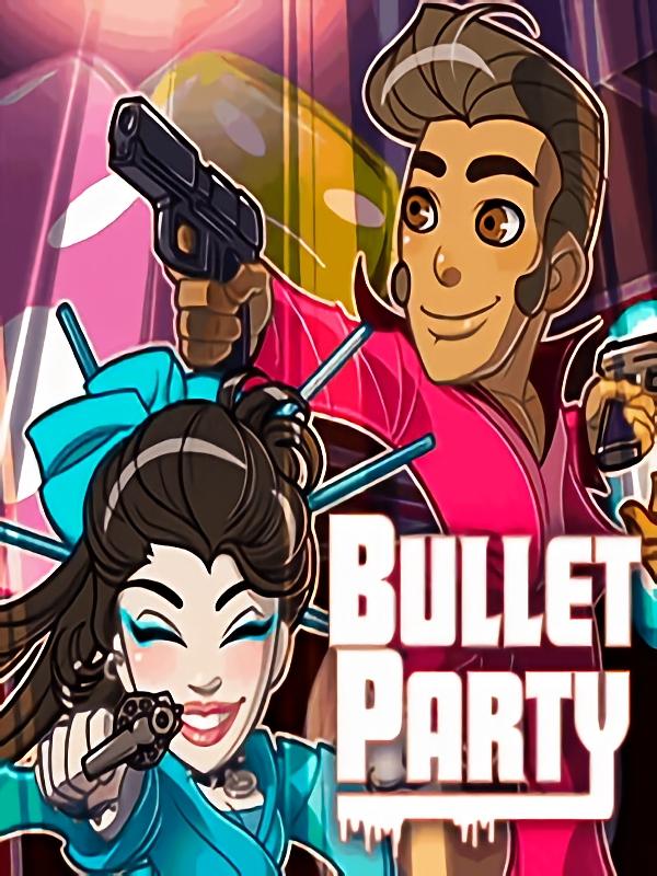 Bullet Party cover