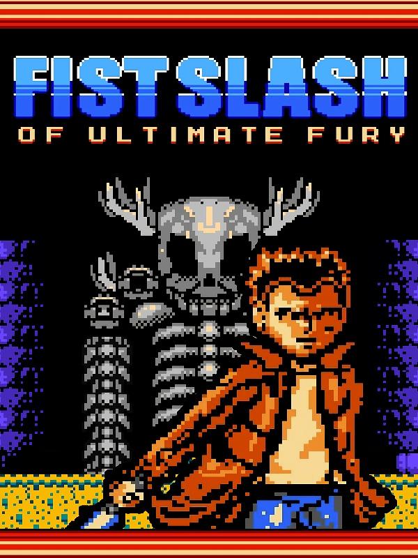 Fist Slash: Of Ultimate Fury cover