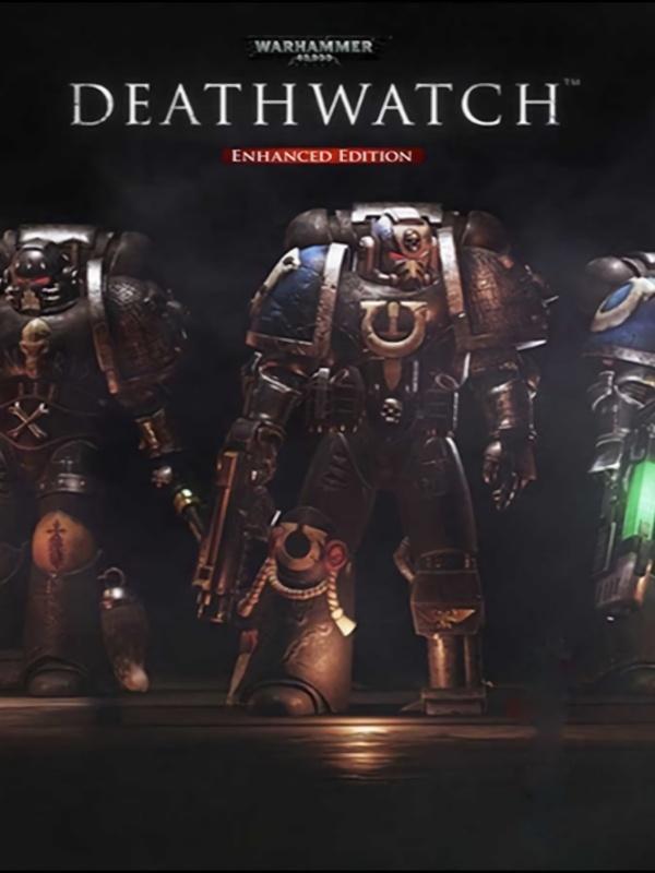 Warhammer 40,000: Deathwatch - Enhanced Edition cover