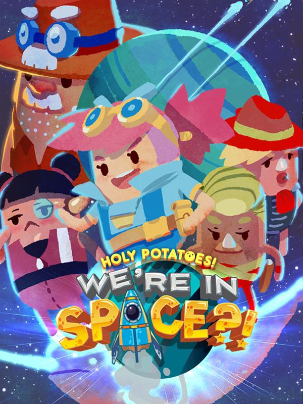 Holy Potatoes! We're in Space?! cover