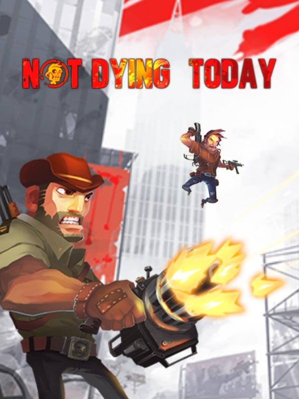 Not Dying Today cover