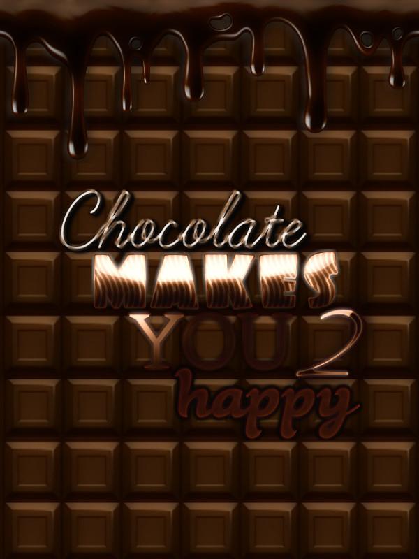 Chocolate makes you happy 2 cover