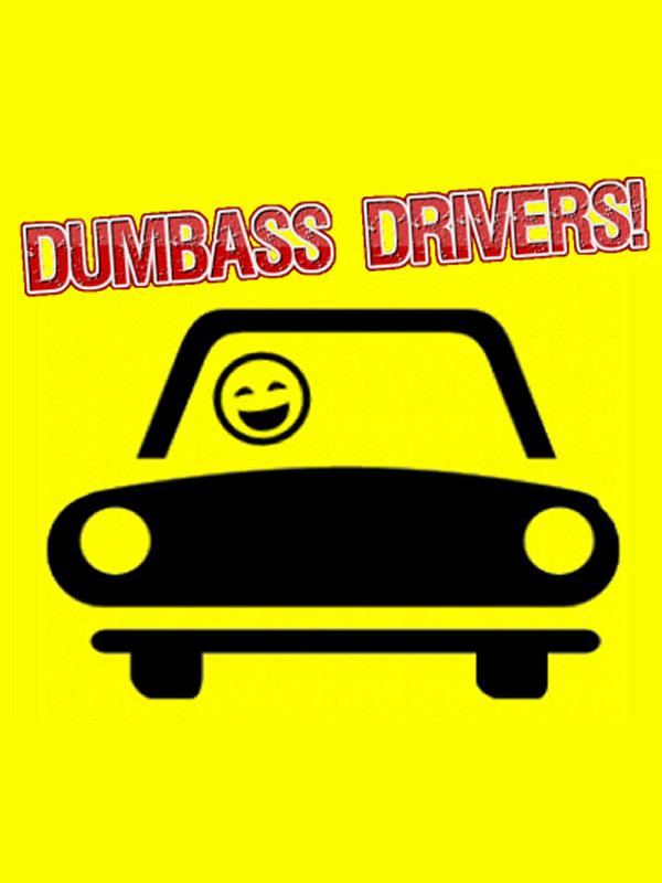 Dumbass Drivers! cover