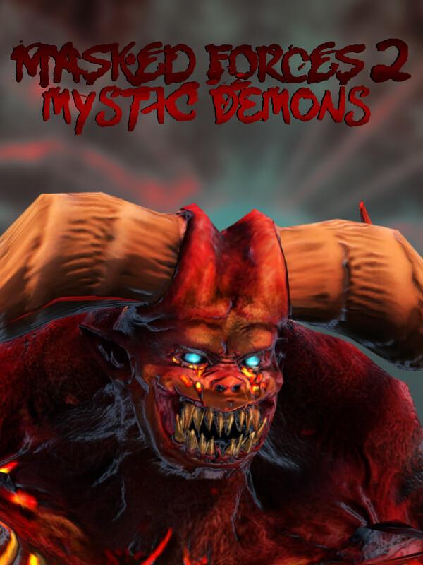 Masked Forces 2: Mystic Demons cover