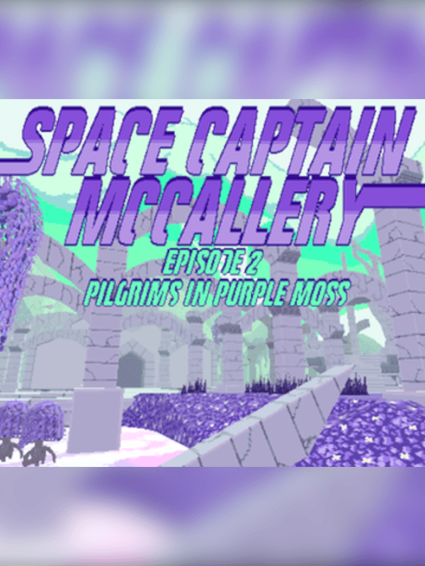 Space Captain McCallery Episode 2: Pilgrims in Purple Moss cover