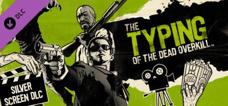 The Typing of the Dead: Overkill - Silver Screen DLC cover