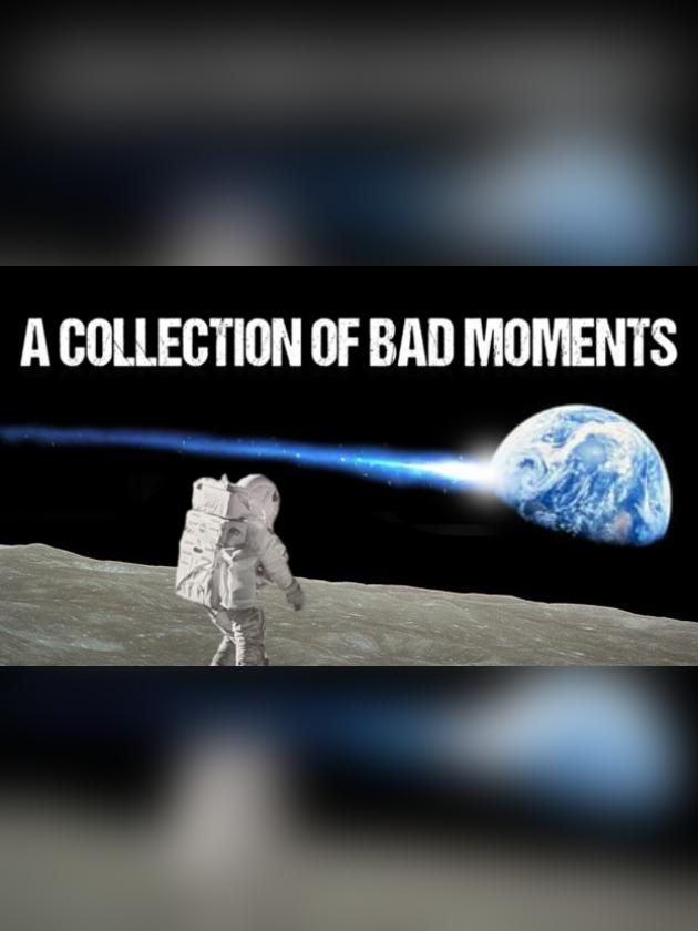 A Collection of Bad Moments cover