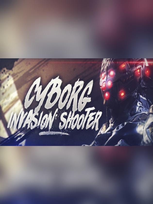 Cyborg Invasion Shooter cover