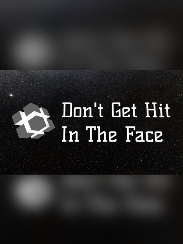 Don't Get Hit in the Face cover