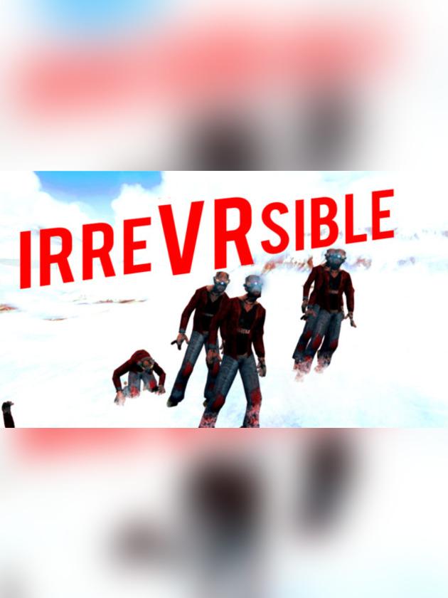 IrreVRsible cover