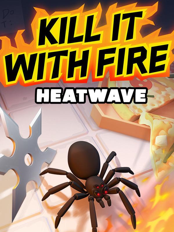 Kill It With Fire: HeatWave wallpaper