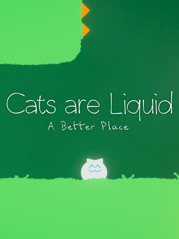 Cats are Liquid: A Better Place cover