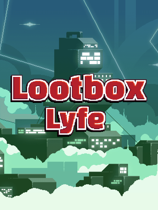 Lootbox Lyfe cover