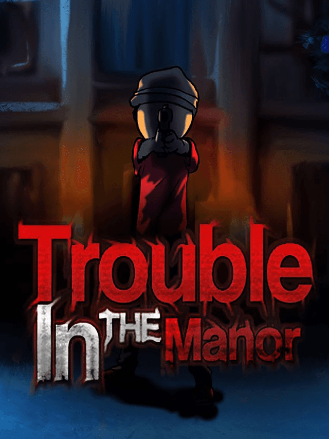 Trouble in the Manor cover