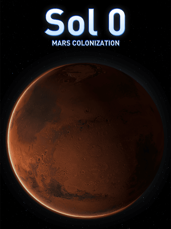 Sol 0: Mars Colonization cover