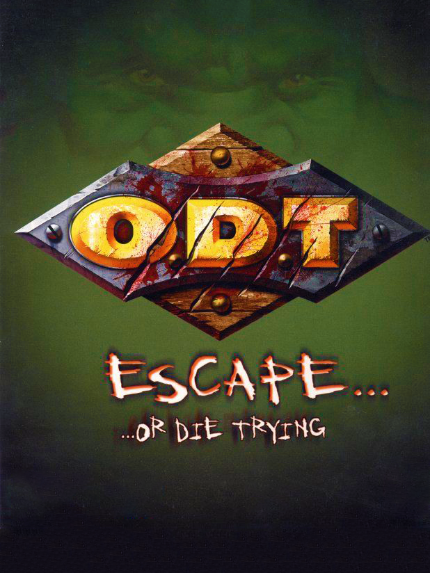 O.D.T.: Escape... ...Or Die Trying cover