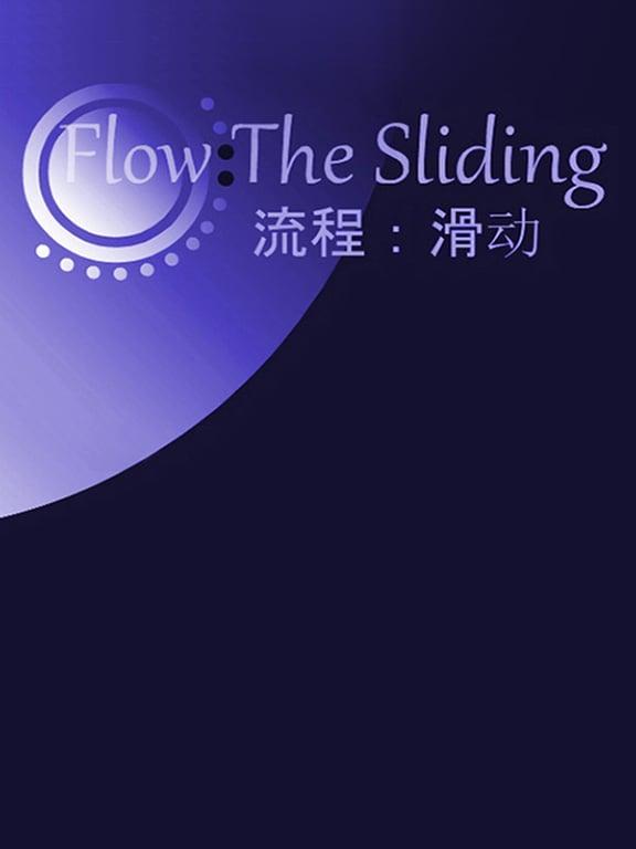 Flow: The Sliding cover