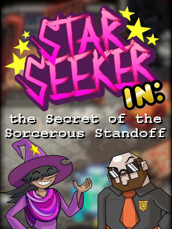 Star Seeker in: the Secret of the Sorcerous Standoff cover