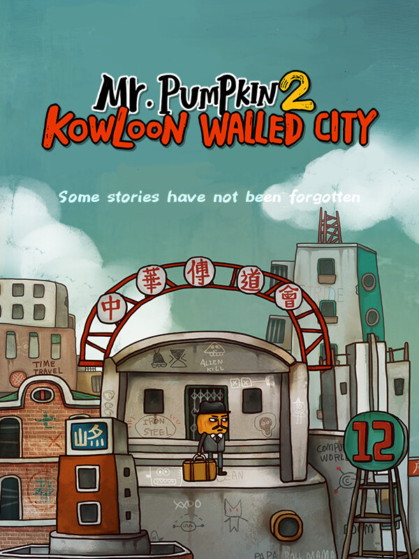 Mr. Pumpkin 2: Kowloon Walled City cover