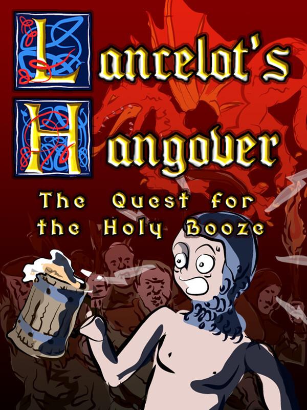Lancelot's Hangover : The Quest for the Holy Booze cover