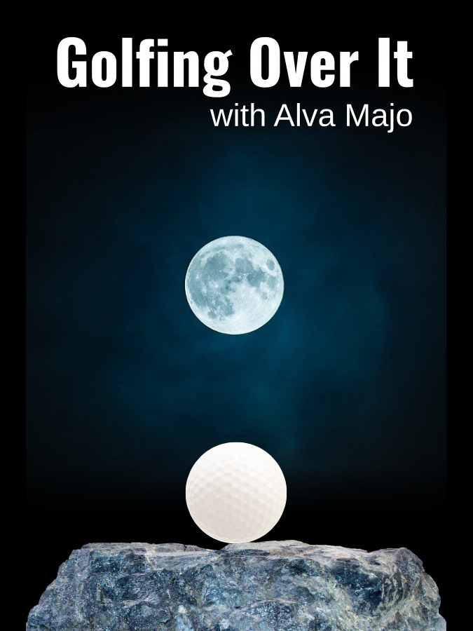 Golfing Over It with Alva Majo cover