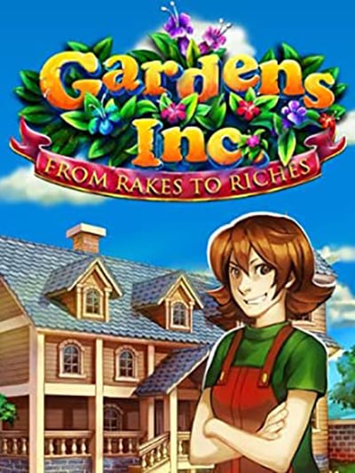 Gardens Inc.: From Rakes to Riches cover