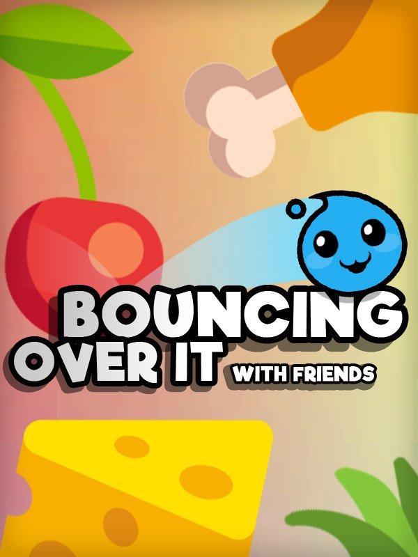 Bouncing Over It with friends cover