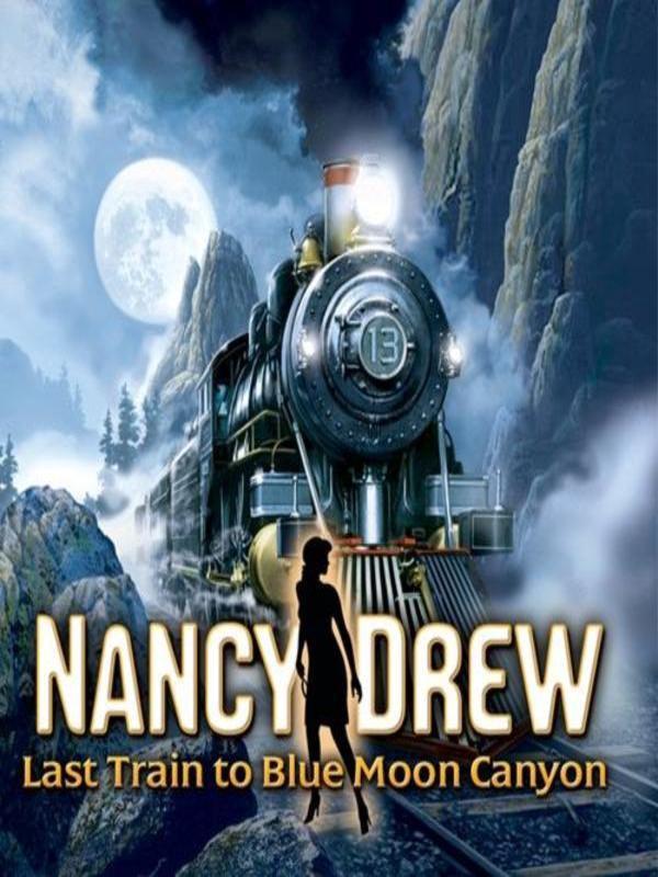 Nancy Drew: Last Train to Blue Moon Canyon cover