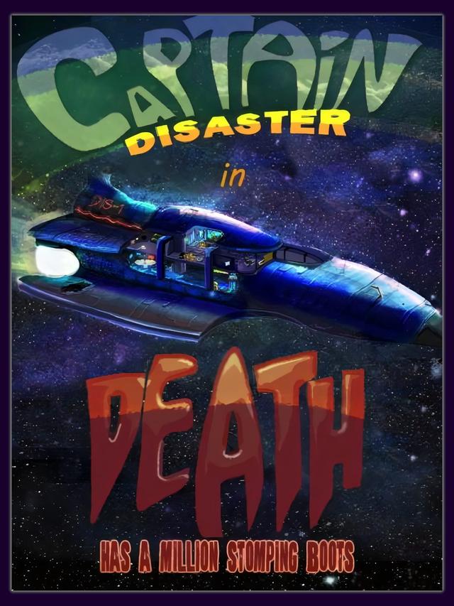 Captain Disaster in: Death Has A Million Stomping Boots cover