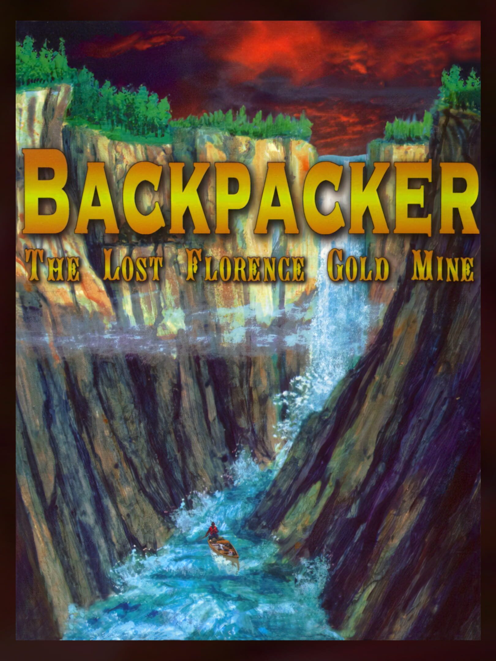 Backpacker: The Lost Florence Gold Mine cover