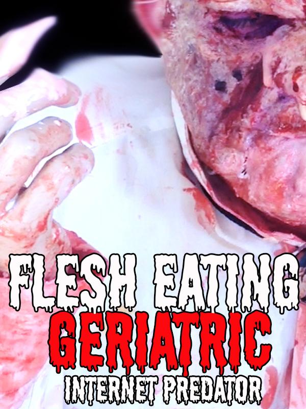 Flesh Eating Geriatric Internet Predator cover