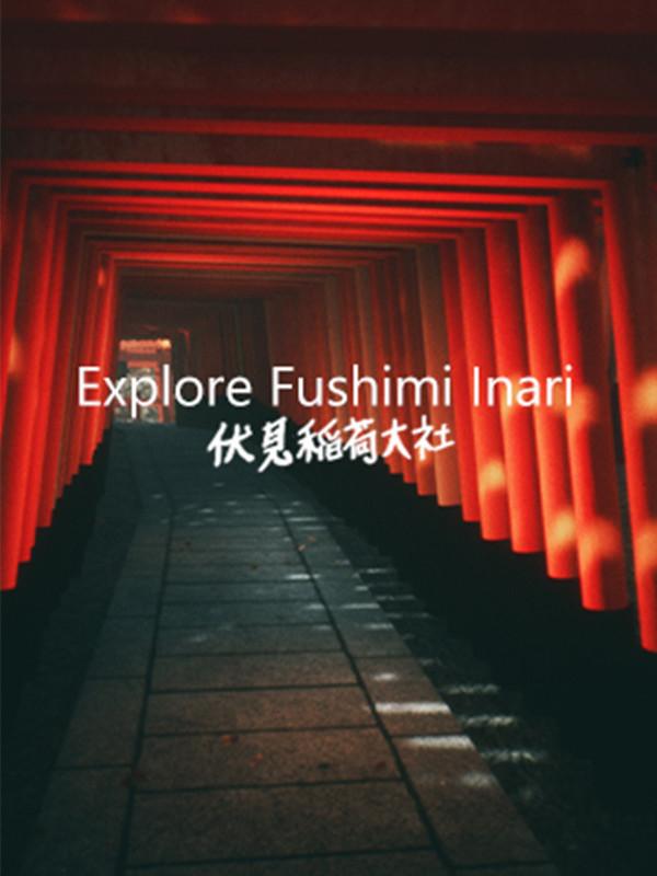 Explore Fushimi Inari cover